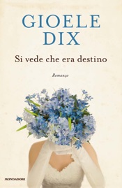 Si vede che era destino