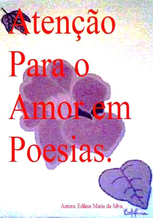 AtenÇÃo Para O Amor Em Poesias