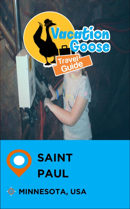 Vacation Goose Travel Guide Saint Paul Minnesota, USA