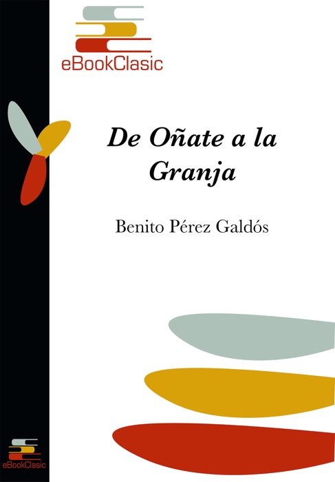 De Oñate a La Granja (Anotado): Episodios nacionales