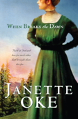When Breaks the Dawn - Janette Oke