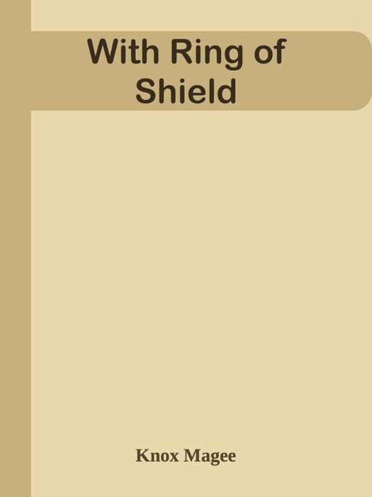 With Ring of Shield