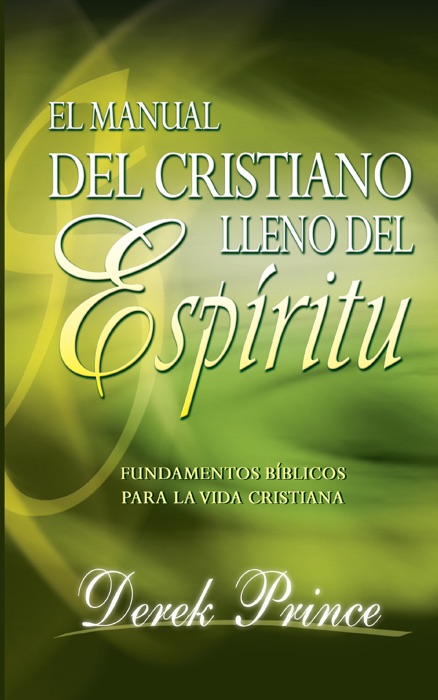 Manual del Cristiano lleno del Espíritu Santo