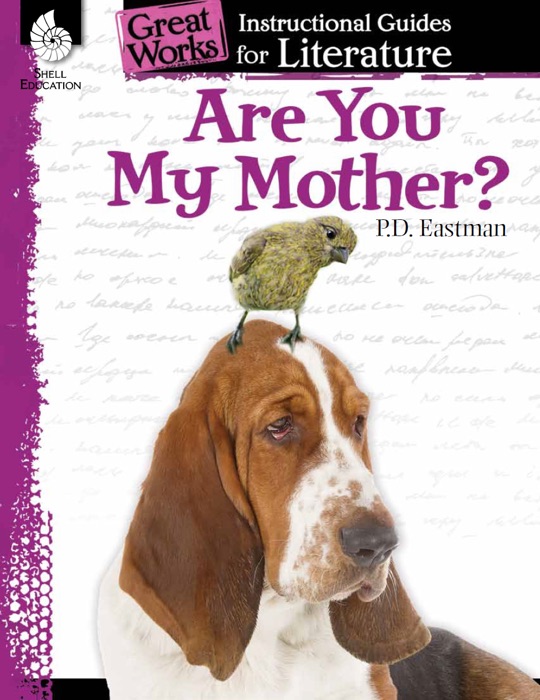 Are You My Mother?: Instructional Guides for Literature