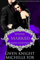 Gwen Knight & Michelle Fox - Marked: A Vampire Blood Courtesans Romance artwork