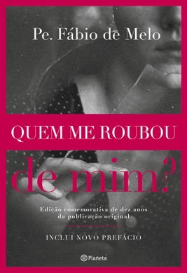 Capa do livro Quem Me Roubou de Mim? de Pe. Fábio de Melo