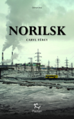 Norilsk - Caryl Férey