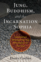 Henry Corbin - Jung, Buddhism, and the Incarnation of Sophia artwork