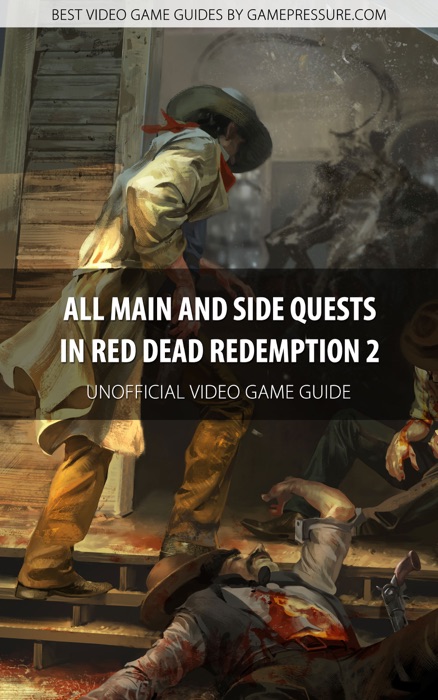 All Main and Side Quests in Red Dead Redemption 2 Guide