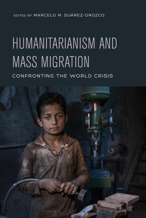 Humanitarianism and Mass Migration