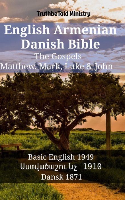 English Armenian Danish Bible - The Gospels - Matthew, Mark, Luke & John