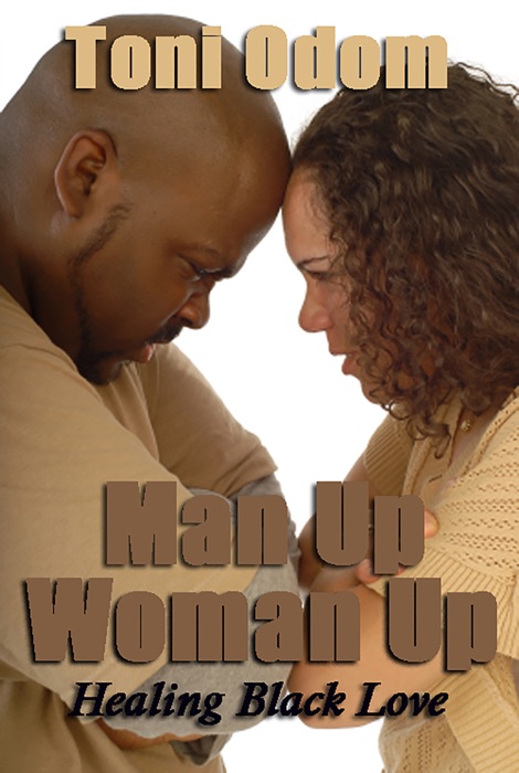 Man Up, Woman Up: Healing Black Love