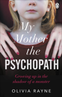 Olivia Rayne - My Mother, the Psychopath artwork