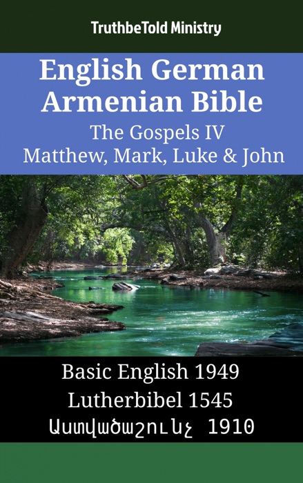 English German Armenian Bible - The Gospels IV - Matthew, Mark, Luke & John