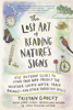 Tristan Gooley - The Lost Art of Reading Nature's Signs artwork