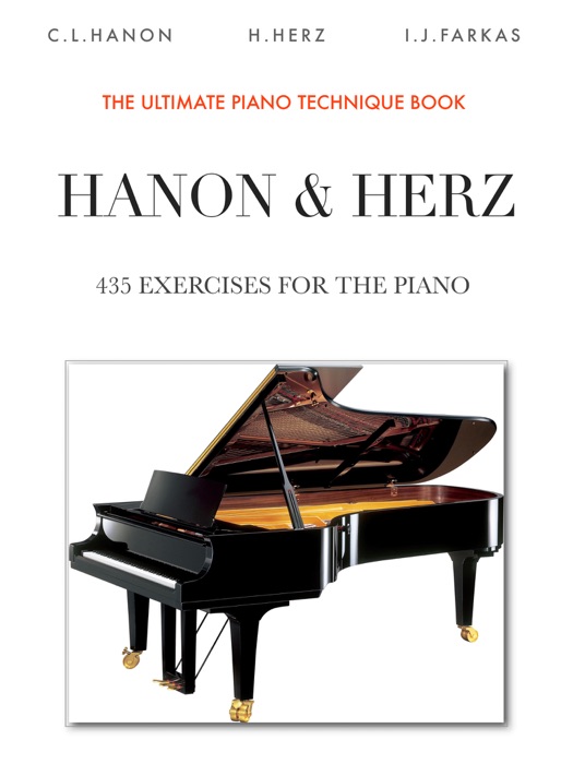 Hanon & Herz: The Ultimate Piano Technique Book