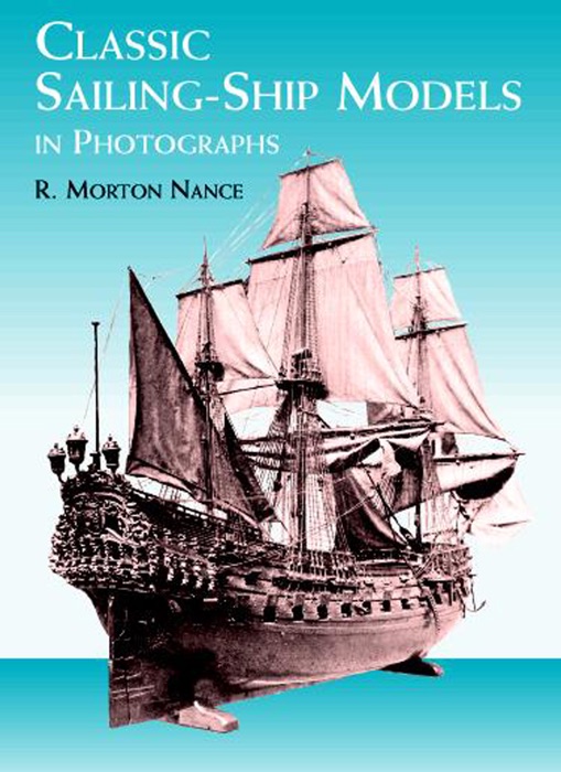 Classic Sailing-Ship Models in Photographs