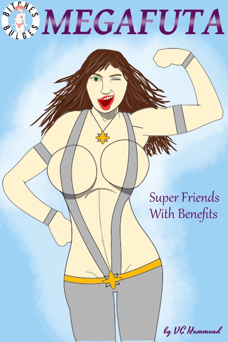 Mega Futa: Super Friends With Benefits