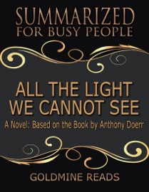 All the Light We Cannot See - Goldmine Reads