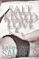 Kailee Reese Samuels - Salt Kissed Love artwork