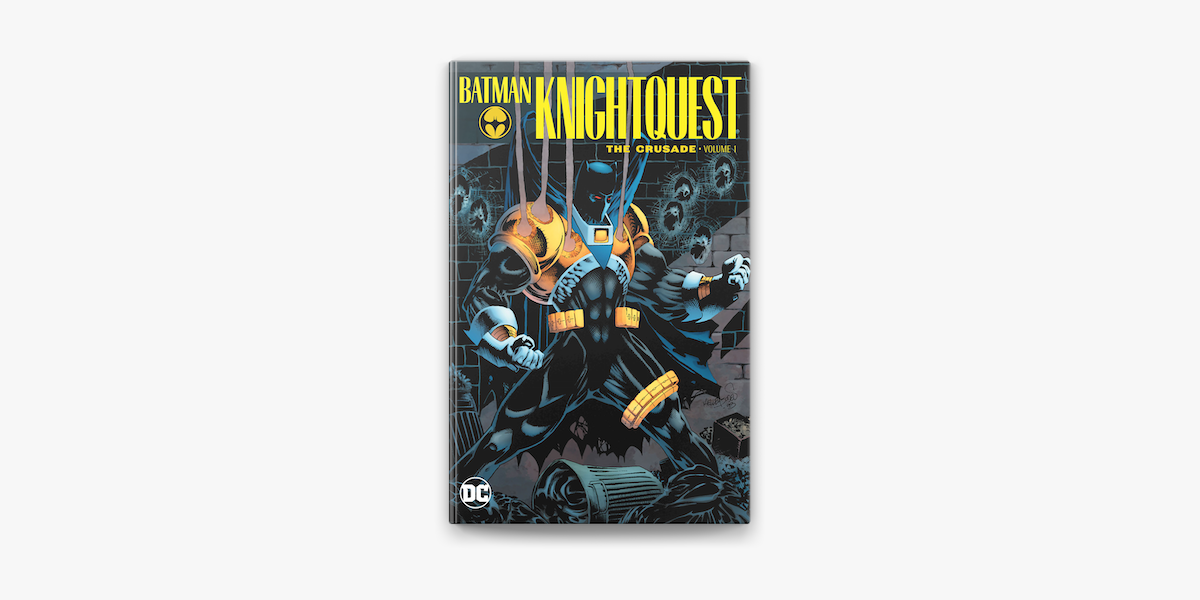 Batman: Knightquest: The Crusade Vol. 1 on Apple Books