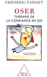 Oser : Thérapie de la confiance en soi