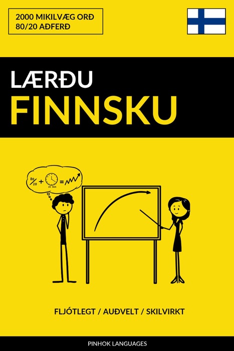 Lærðu Finnsku: Fljótlegt / Auðvelt / Skilvirkt: 2000 Mikilvæg Orð