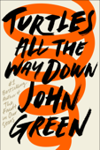 Turtles All the Way Down - John Green