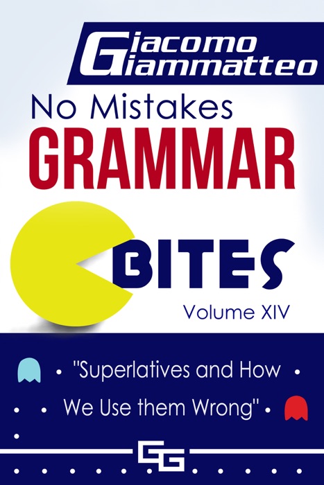 No Mistakes Grammar Bites Volume XIV, 