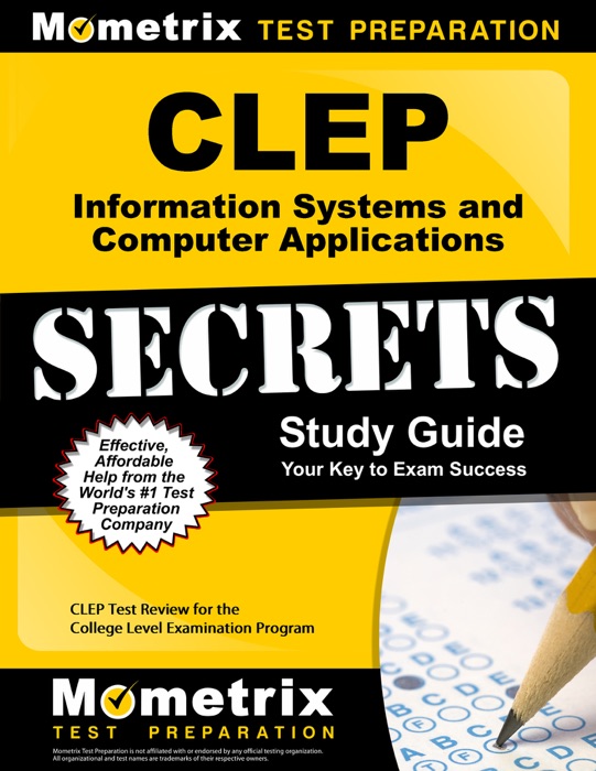 CLEP Information Systems and Computer Applications Exam Secrets Study Guide: