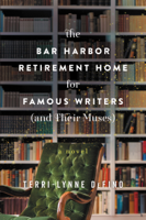 Terri-Lynne DeFino - The Bar Harbor Retirement Home for Famous Writers (And Their Muses) artwork