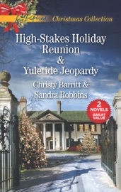 High-Stakes Holiday Reunion and Yuletide Jeopardy - Christy Barritt & Sandra Robbins by  Christy Barritt & Sandra Robbins PDF Download