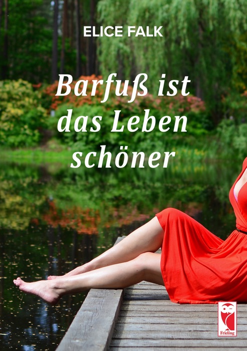 Barfuß ist das Leben schöner