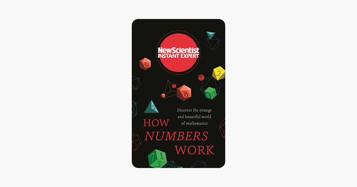 How Numbers Work - New Scientist How Numbers Work - New Scientist