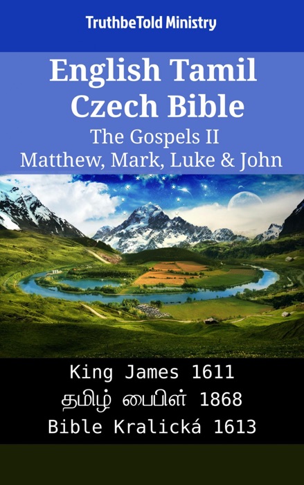English Tamil Czech Bible - The Gospels II - Matthew, Mark, Luke & John
