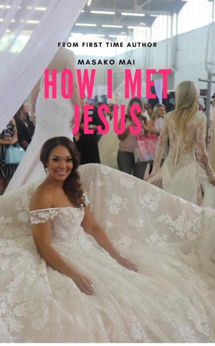 How I Met Jesus