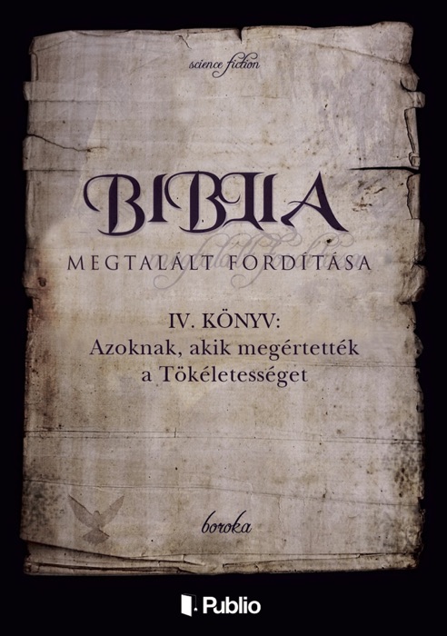 Biblia Megtalált Fordítása IV. könyv