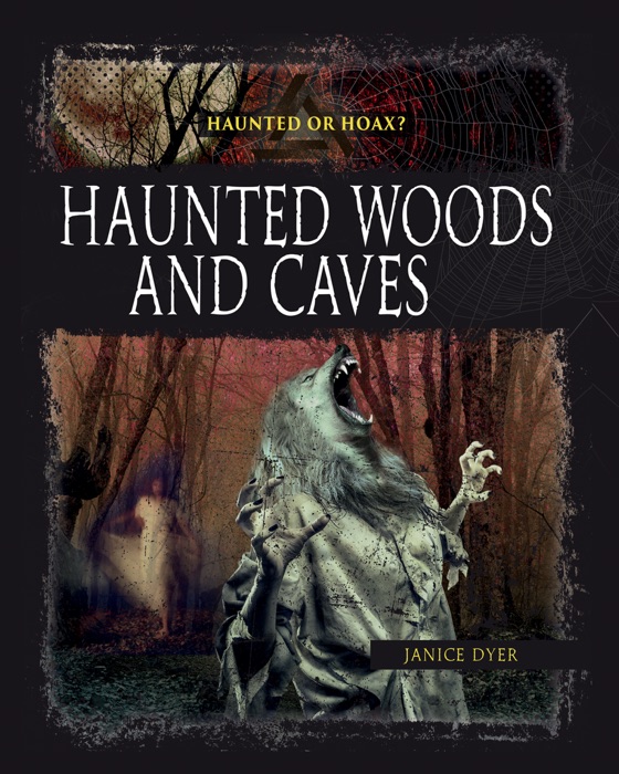 Haunted Woods and Caves