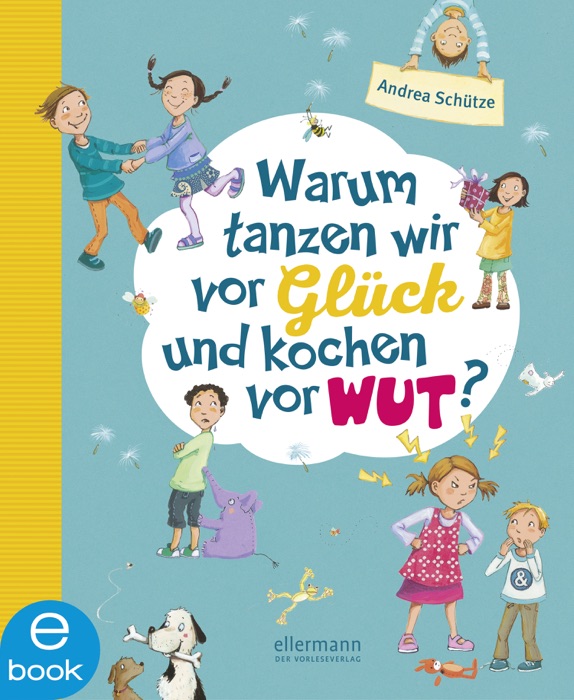 Warum tanzen wir vor Glück und kochen vor Wut?