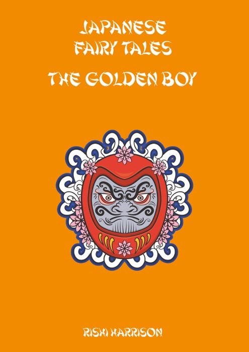 Japanese Fairy Tales: The Golden Boy