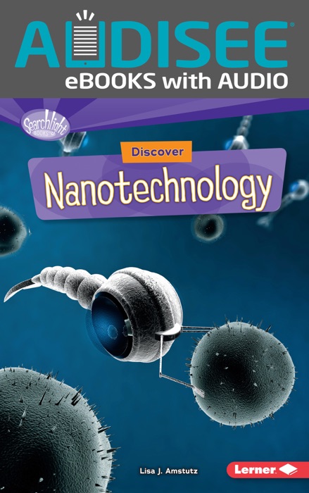 Discover Nanotechnology (Enhanced Edition)