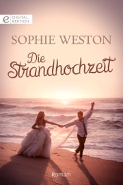 Die Strandhochzeit - Sophie Weston by  Sophie Weston PDF Download