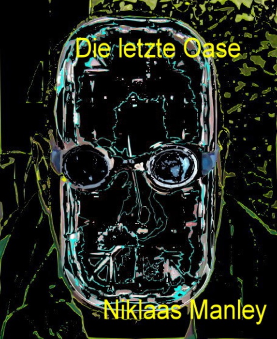 Die letzte Oase