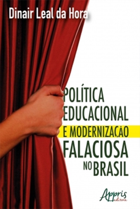 Política Educacional e Modernização Falaciosa no Brasil