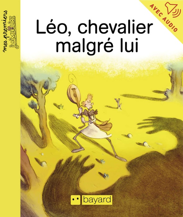 Léo, chevalier malgré lui