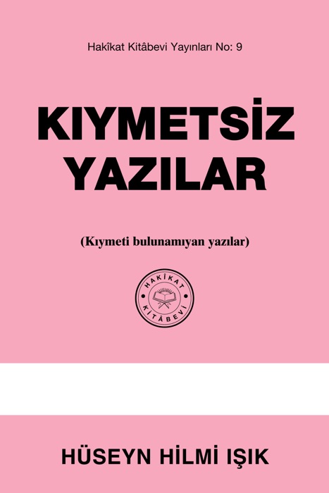 Kıymetsiz Yazılar (Kıymeti bulunamıyan yazılar)