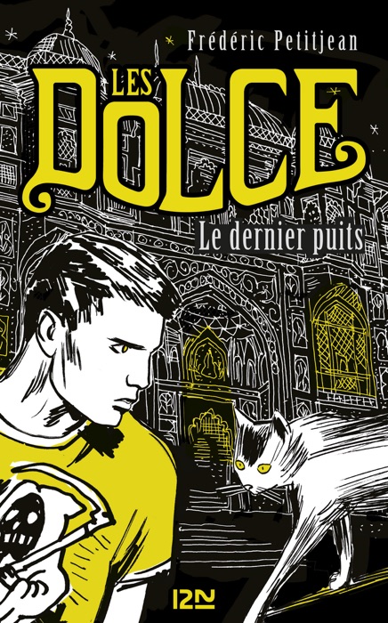 Les Dolce - tome 3 : Le dernier puits