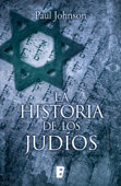 La historia de los judíos - Paul Johnson