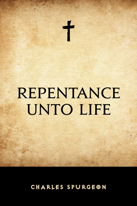 Repentance Unto Life