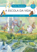 A escola da vida - Pedro Bandeira